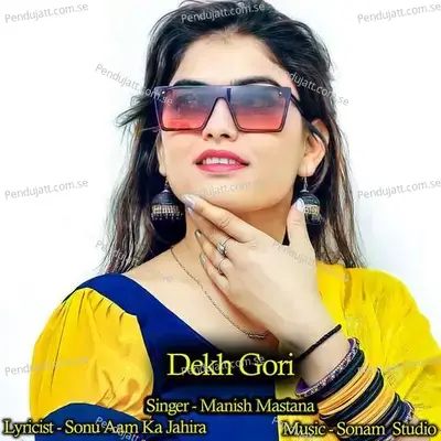 Dekh Gori - Manish Mastana album cover 