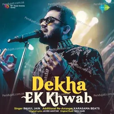 Dekha Ek Khwab - Rahul Jain album cover 