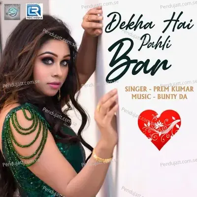 Dekha Hai Pahli Bar - Prem Kumar album cover 