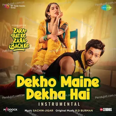 Dekho Maine Dekha Hai Instrumental  From  Zara Hatke Zara Bachke   - Sachin-Jigar