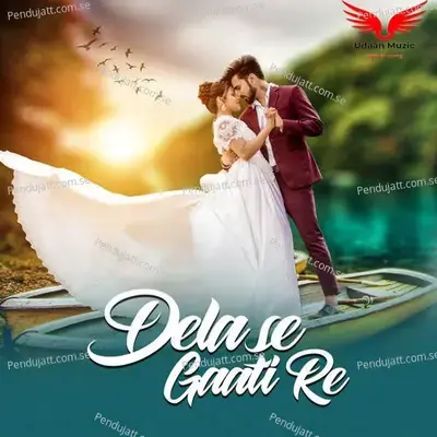 Dela Se Gaati Re - Shivendra Murmu album cover 