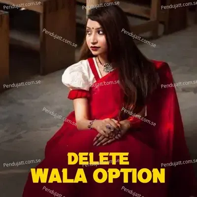 Delete Wala Option - Sagar Ji album cover 