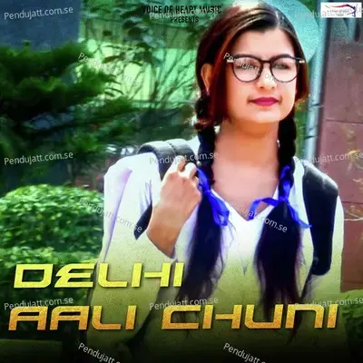 Delhi Aali Chuni - Dev Kumar Deva album cover 