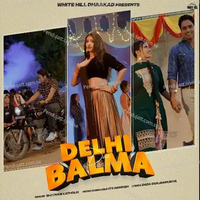 Delhi Dur Balma - Sheenam Katholic album cover 