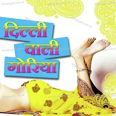 Delhi Wali Goria - Rakesh Mishra cover album