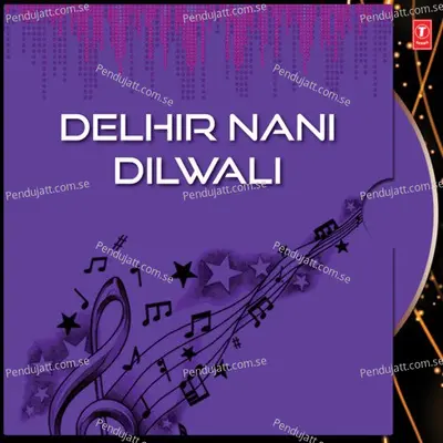 Delhir Nani Dilwali - Khyamanidhi Mishra cover album