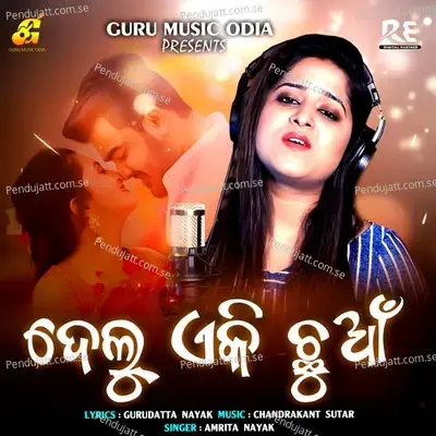 Delu A Ki Chhuan - Amrita Nayak