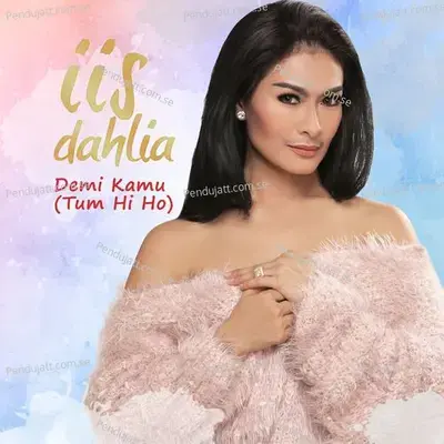 Demi Kamu - Iis Dahlia album cover 