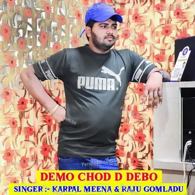 Demo Chod D Debo - Karpal Meena album cover 