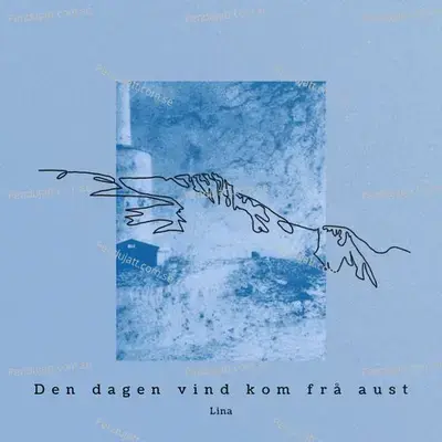 Den Dagen Vind Kom Fra   Aust - Lina album cover 