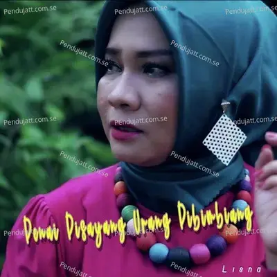 Denai Dibimbiang Urang Disayang - Lisna album cover 