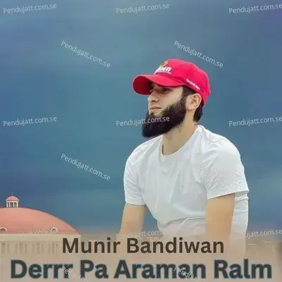 Derrr Pa Araman Ralm - Munir Bandiwan album cover 