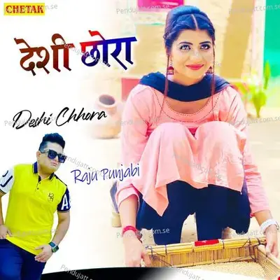 Deshi Chhora - Raju Punjabi album cover 