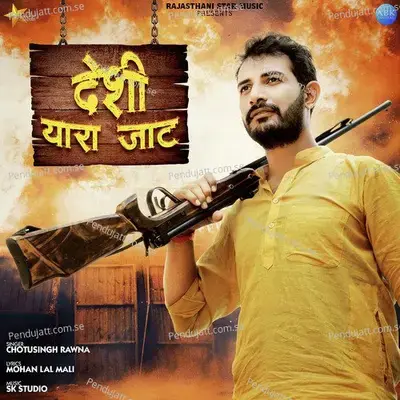 Deshi Yara Jaat - Chotu Singh Rawna album cover 