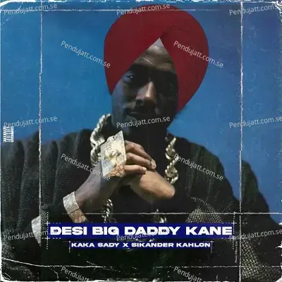 Desi Big Daddy Kane - Sikander Kahlon album cover 