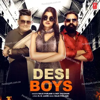 Desi Boys - Raju Punjabi album cover 