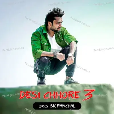 Desi Chhore 3 - Surya Panchal album cover 