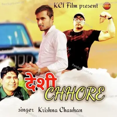 Desi Chhore - Krishan Chauhan album cover 