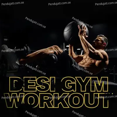 Desi Gym Workout - Various Artists cover album