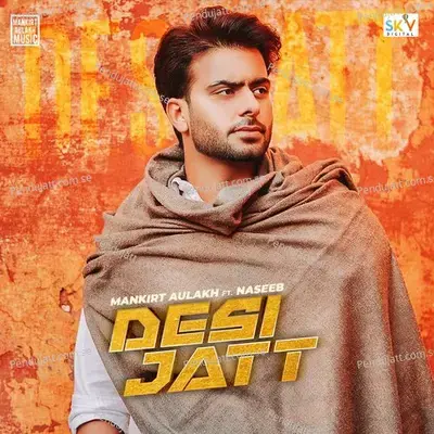 Desi Jatt - Mankirt Aulakh album cover 