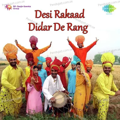 Desi Rakaad Didar De Rang - Narinder Biba cover album