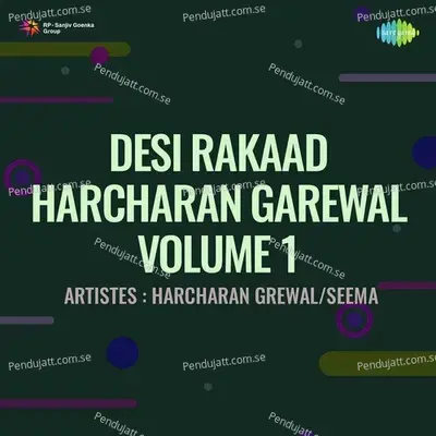 Desi Rakaad Harcharan Garewal Volume 1 - Harcharan Grewal cover album