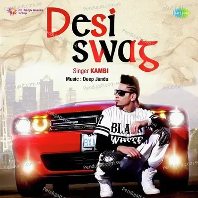 Desi Swag - Kambi Rajpuria album cover 