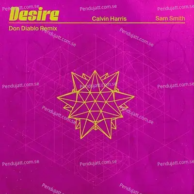 Desire  Don Diablo Remix  - Calvin Harris