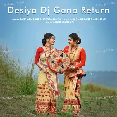 Desiya Dj Gana Return - Pandman Pani album cover 