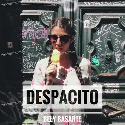 Despacito - Bely Basarte album cover 