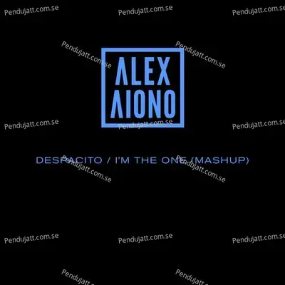 Despacito I  039 M The One - Alex Aiono album cover 