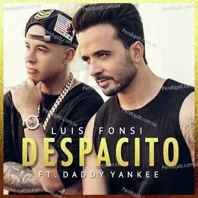 Despacito - Luis Fonsi