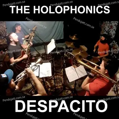 Despacito - The Holophonics album cover 