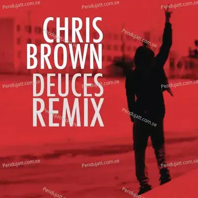 Deuces Remix - Chris Brown album cover 