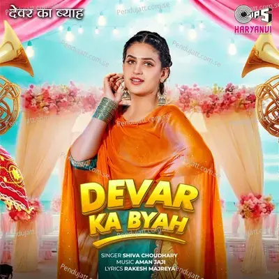 Devar Ka Byah - Shiva Choudhary album cover 