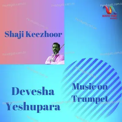 Devesha Yeshupara - Single - Shaji Keezhoor