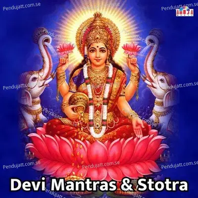 Devi Mantras  Amp  Stotra - Shubhangi Joshi cover album