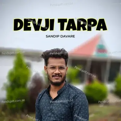 Devji Tarpa - Sandip Davare album cover 