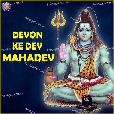 Devon Ke Dev Mahadev - Various Artists cover album