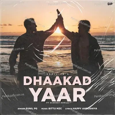 Dhaakad Yaar - Sunil PG album cover 