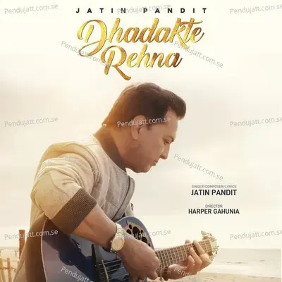 Dhadakte Rehna - Jatin Pandit album cover 