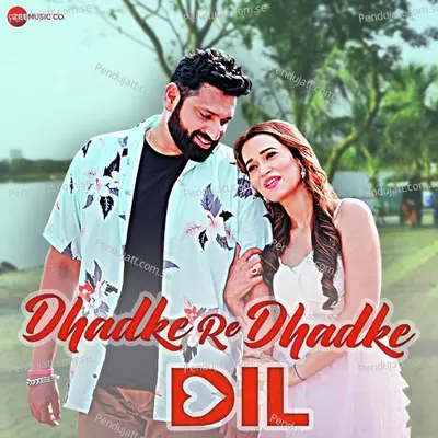 Dhadke Re Dhadke Dil - Joy Chakraborty album cover 