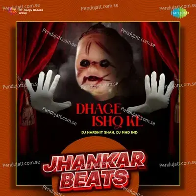 Dhage Ishq Ke - Jhankar Beats - DJ Harshit Shah album cover 