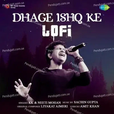 Dhage Ishq Ke - Lofi - KK album cover 