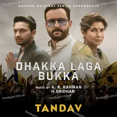 Dhakka Laga Bukka From Tandav - A R Rahman album cover 