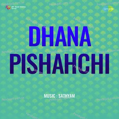 Dhana Pishahchi - Sathyam cover album