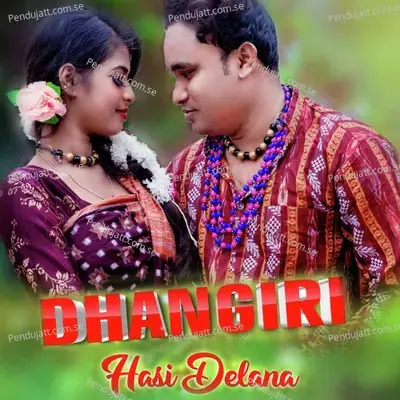 Dhangiri Hasi Delana - Dusmanta Suna album cover 