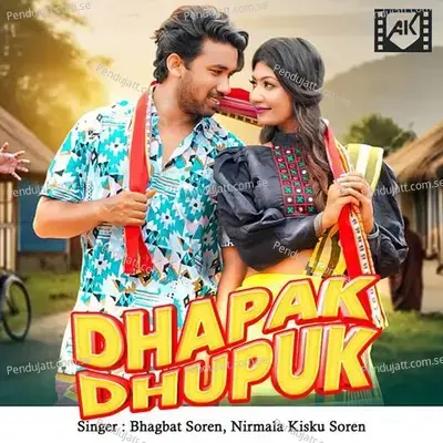 Dhapak Dhupuk - Bhagbat Soren album cover 