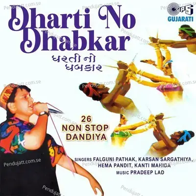 Dharti No Dhabkar  Pt  1 - Falguni Pathak album cover 