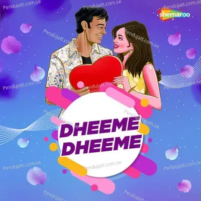 Dheeme Dheeme - Ronkini Gupta album cover 